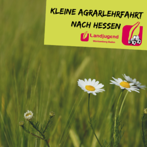 Kleine Agrarlehrfahrt nach Hessen